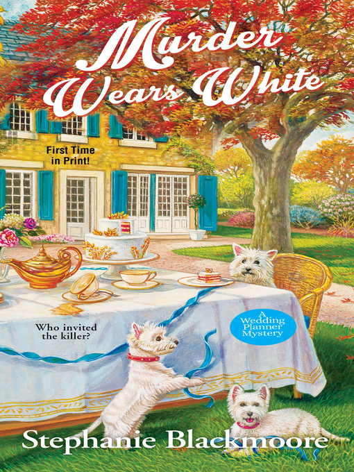 Title details for Murder Wears White by Stephanie Blackmoore - Available